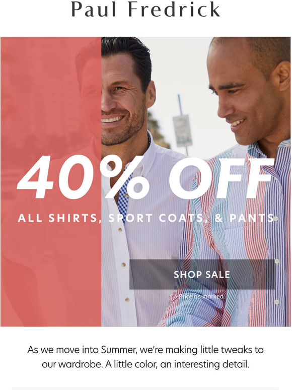 Paul Fredrick: Special offer on all shirts, sport coats, and pants ...