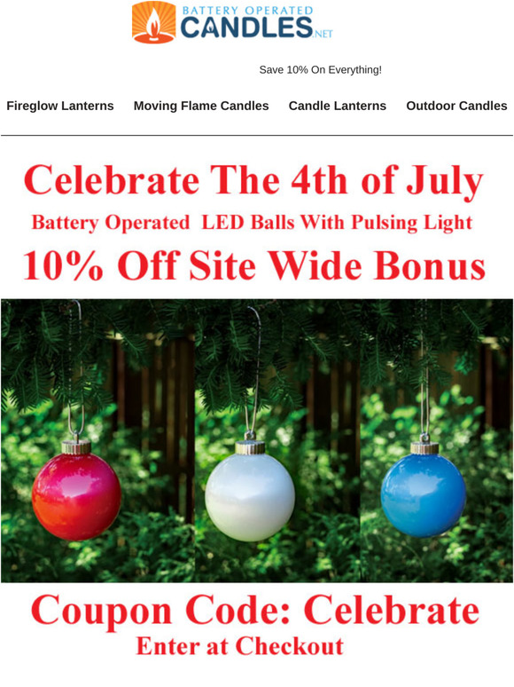 Battery Operated Candles Celebrate the 4th with our Sitewide Coupon