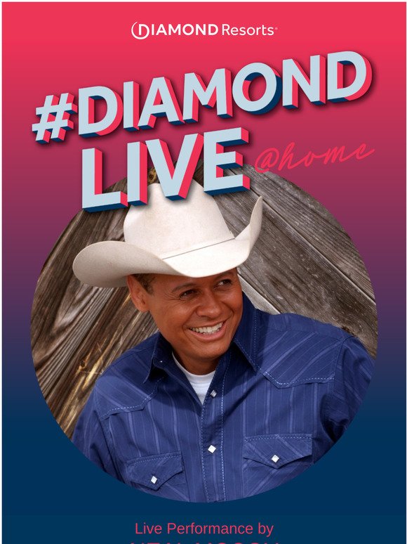 New #DiamondLIVE @ Home with Neal McCoy