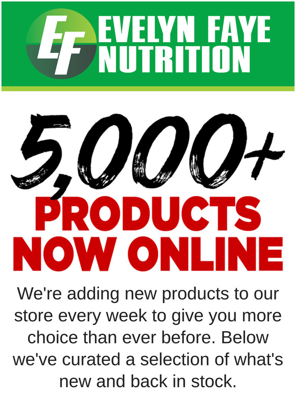 See what's new and back in stock inside. 5,000+ products now available online!