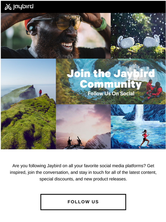 Don’t Miss a Thing—Join the Jaybird Community