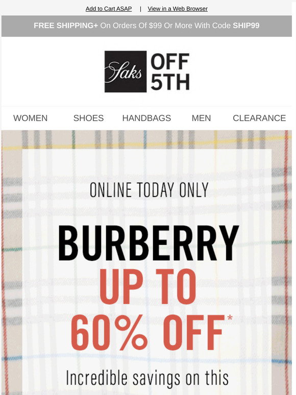 Saks OFF 5TH: 24 hours: Burberry up to 60% OFF | Milled