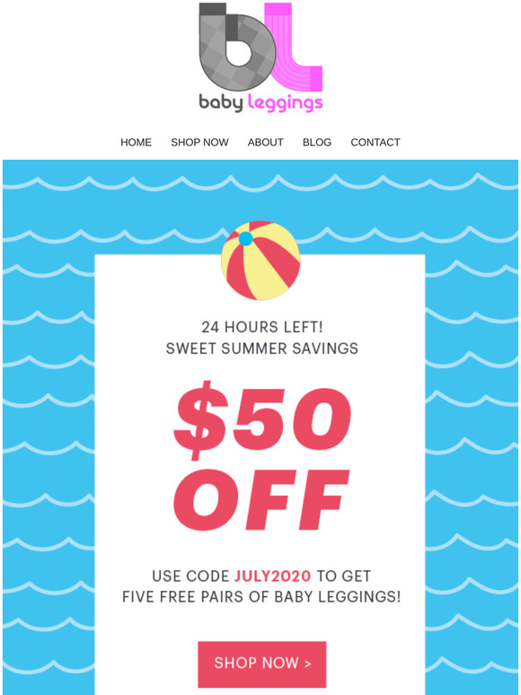 SUMMER SALE! 24 Hours Left! Get 5 FREE Pairs of Baby Leggings!