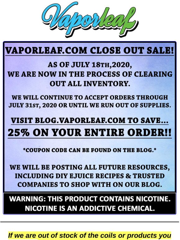 Vaporleaf's Close Out Sale!