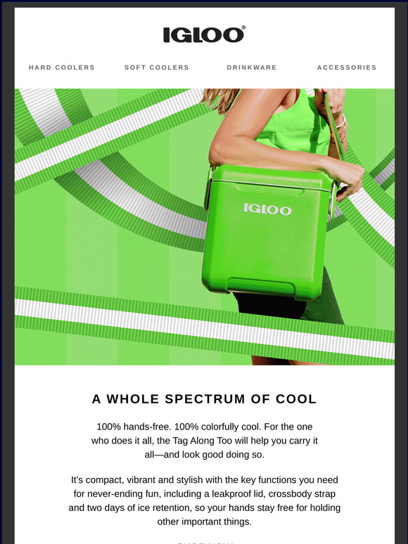 Igloo Coolers Tag Along with Igloo A modern twist on the classic