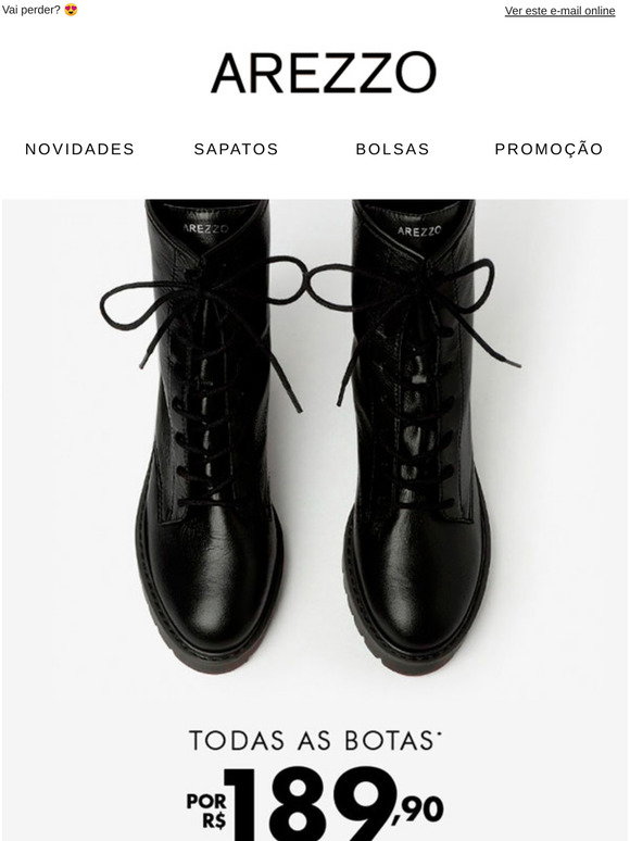 Arezzo: BOTAS na sua numeração por R$189,90! | Milled