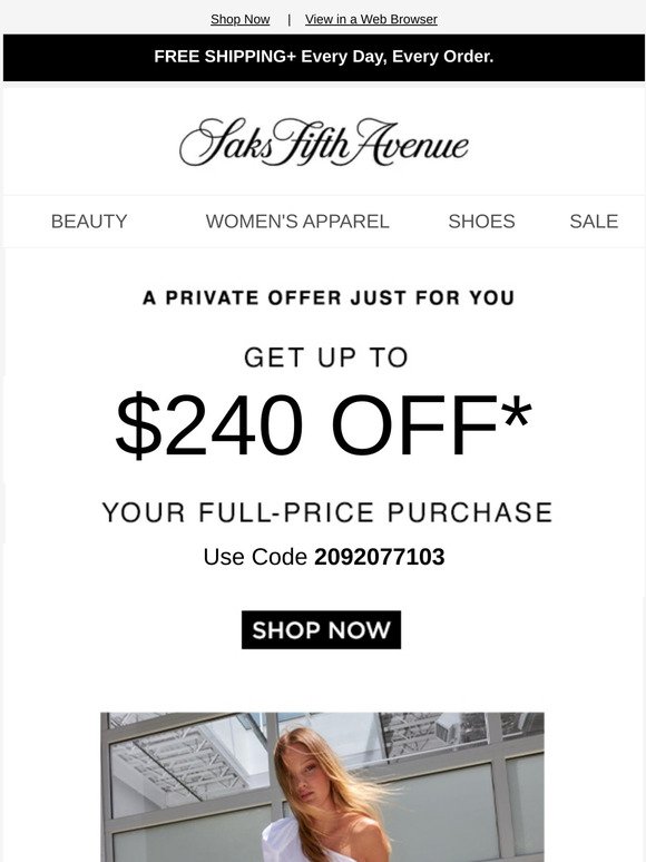 Saks Fifth Avenue Just hours left for your exclusive