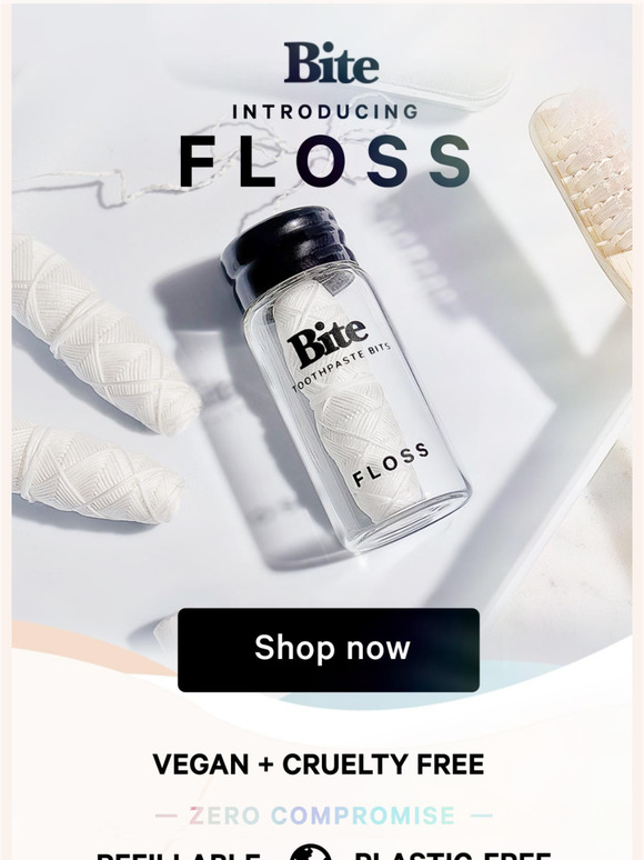Bite Introducing Floss, by Bite 😍 Milled