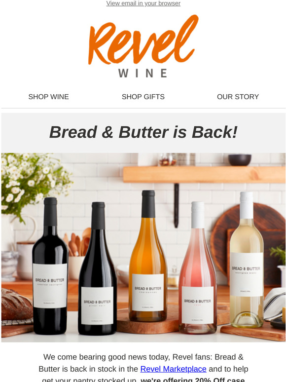 Revel Wine Club Bread Butter Wines Are Back And Off Milled