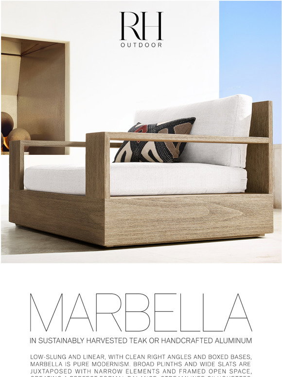 Restoration Hardware Explore Our Inspired Marbella Outdoor Collection Milled