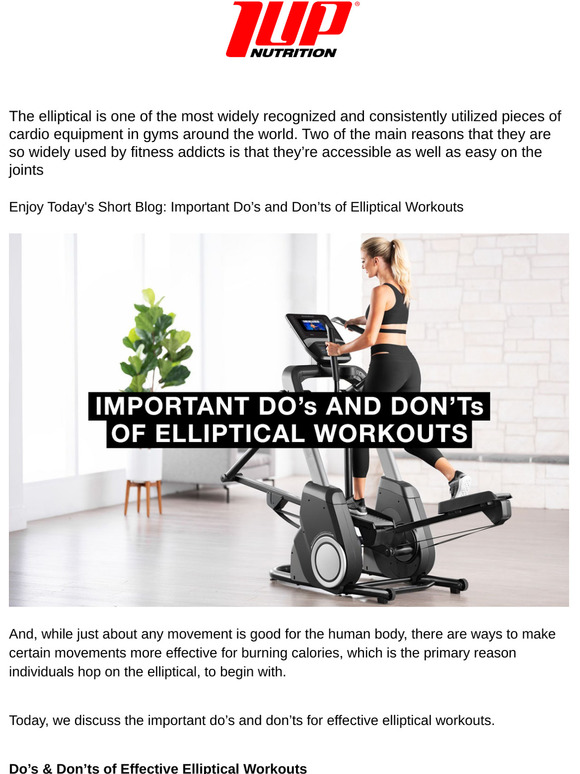1 UP Nutrition Important Do’s and Don’ts of Elliptical Workouts Milled