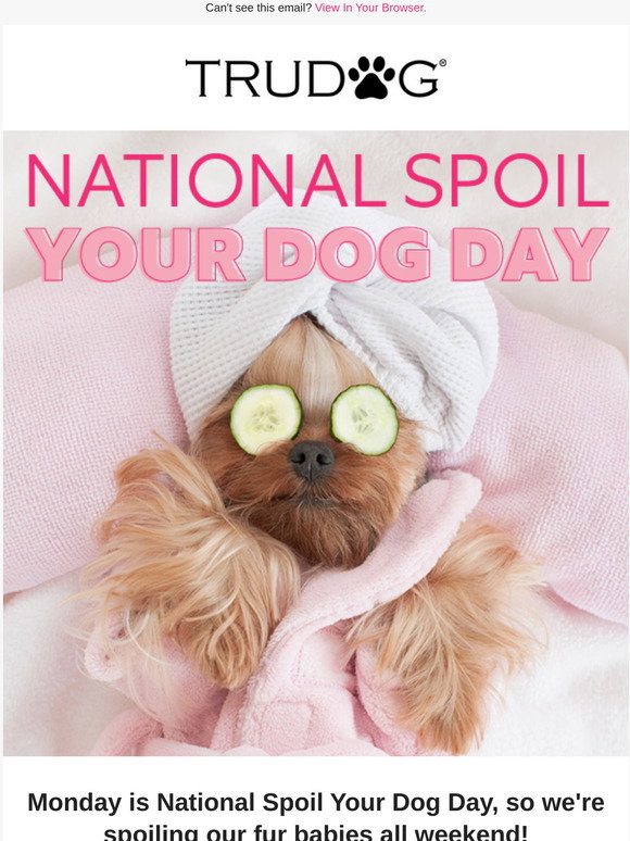 TruDog Special Offers—National Spoil Your Dog Day Milled