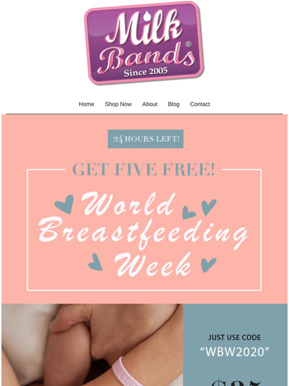 24 Hours left! Get 5 FREE Milk Bands!