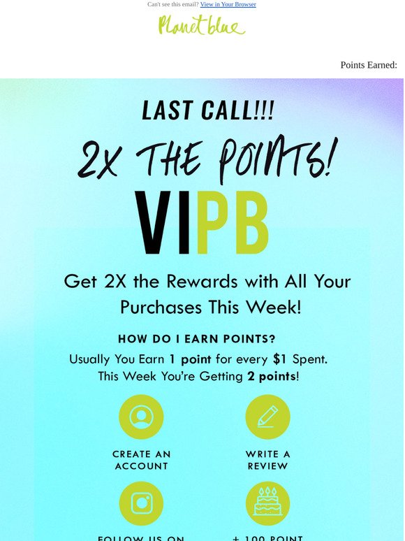 Last Call for 2X The Points!
