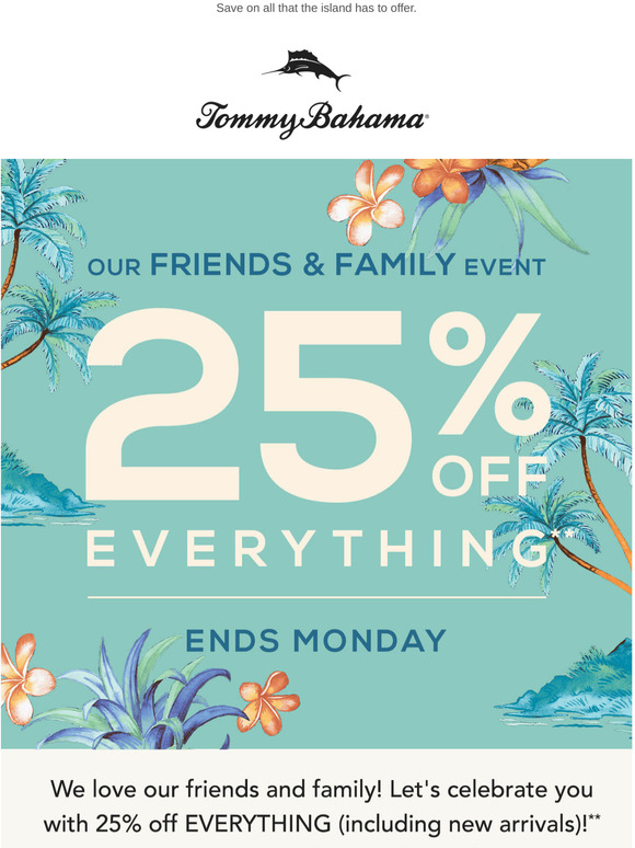 tommy bahama friends and family 2020