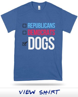 Republicans, Democrats...nah, Dogs