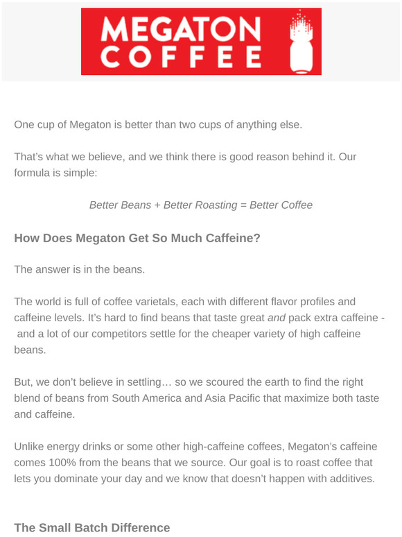 How Megaton Gets Its Caffeine & Other Reasons You'll Like Us Better