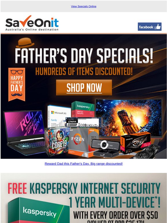 Father's Day Specials! Free Kaspersky with order over $50! Intel 10th Gen Specials!