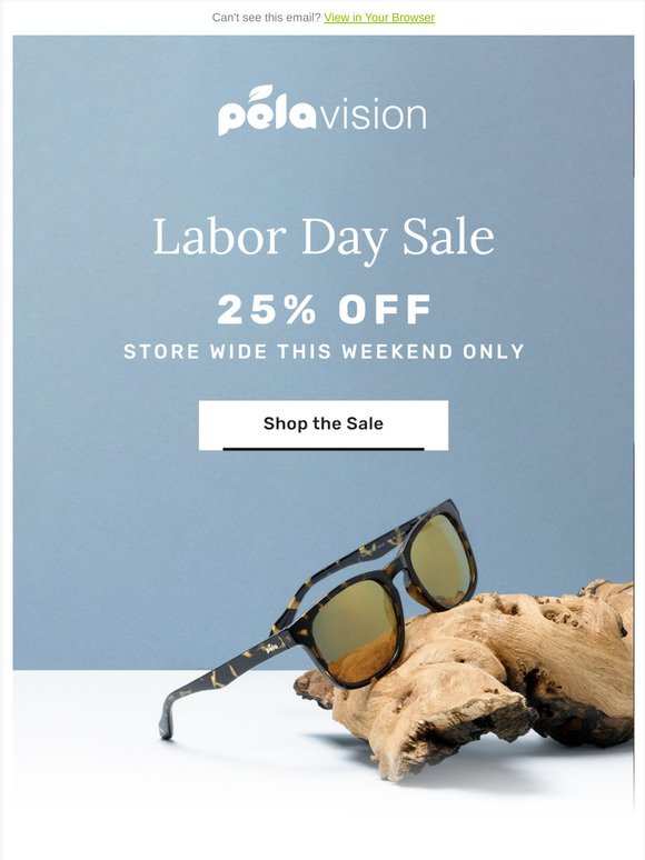 Labor Day Sale — Save 25% Store-Wide 🕶