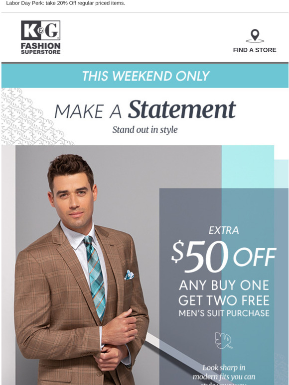 K&G Fashion Super Store ⚡ NOW! 50 Off Men's Buy 1 Get 2 Free Suits