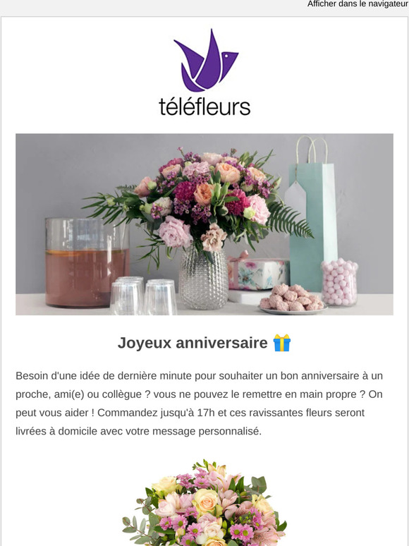 Telefleurs Fr Cher Client Ne Laissez Pas La Distance Vous Empecher De Feter Cet Anniversaire Milled