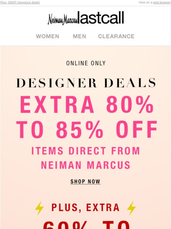 75% off: Have you shopped Last Call Summer Sale? - Neiman Marcus