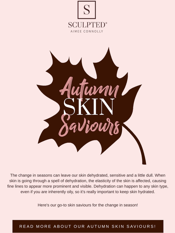 Sculpted By Aimee Connolly Cosmetics Meet Our Autumn Skin Saviours Don T Let The Change In Weather Dim Your Glow Milled