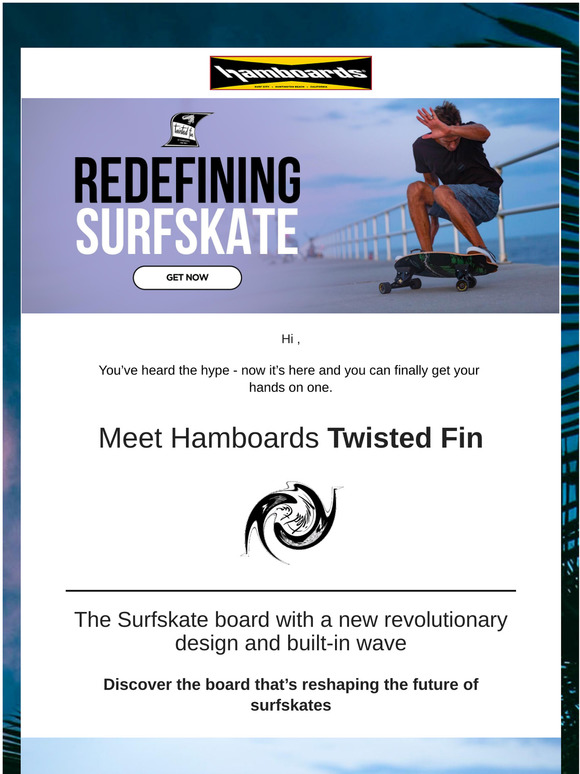 hamboards twisted fin