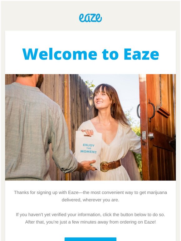Welcome to Eaze