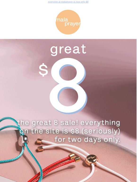 everything is $8 - bigger than black friday