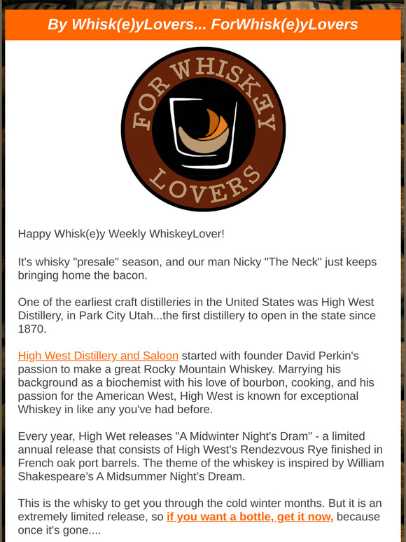 Hey WhiskeyLovers - High West Midwinters Night Dram Presale, Wiggly Bridge Bottled in Bond