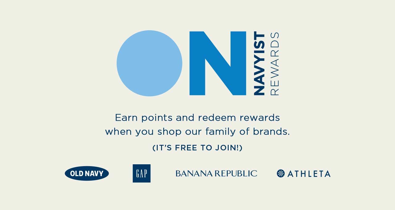Old Navy: Get rewarded for shopping with our NEW Navyist Rewards