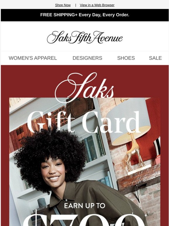 Saks Fifth Avenue: Starts now: earn up to a $700 gift card (including ...