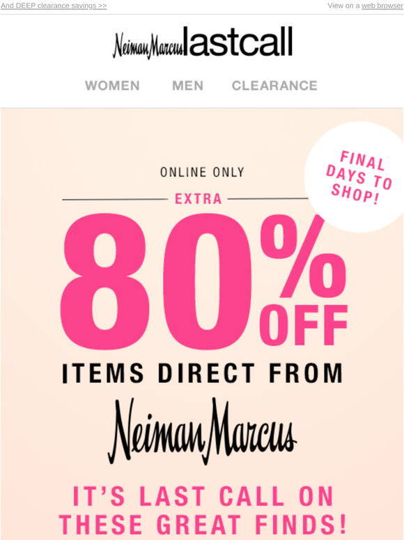 Amazing. deals. NOW. Extra 80% off our best brands