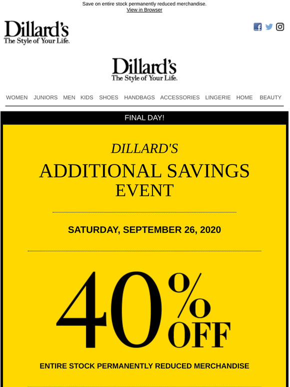 Dillard's Don't Miss Our Additional 40 Off Savings Event! Milled