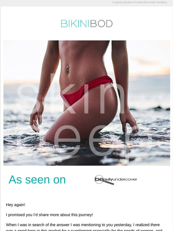 Want to know the secret to a bikini body?