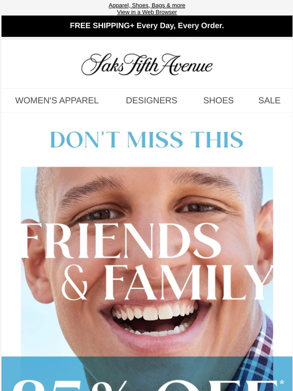 Saks Fifth Avenue Have you shopped Friends & Family yet? Milled