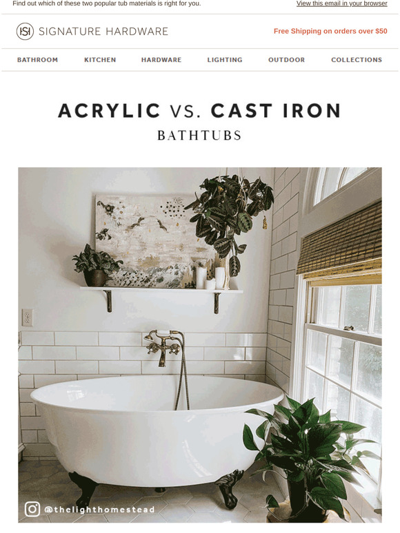 Signature Hardware Acrylic vs. Cast Iron Tub Materials Explained
