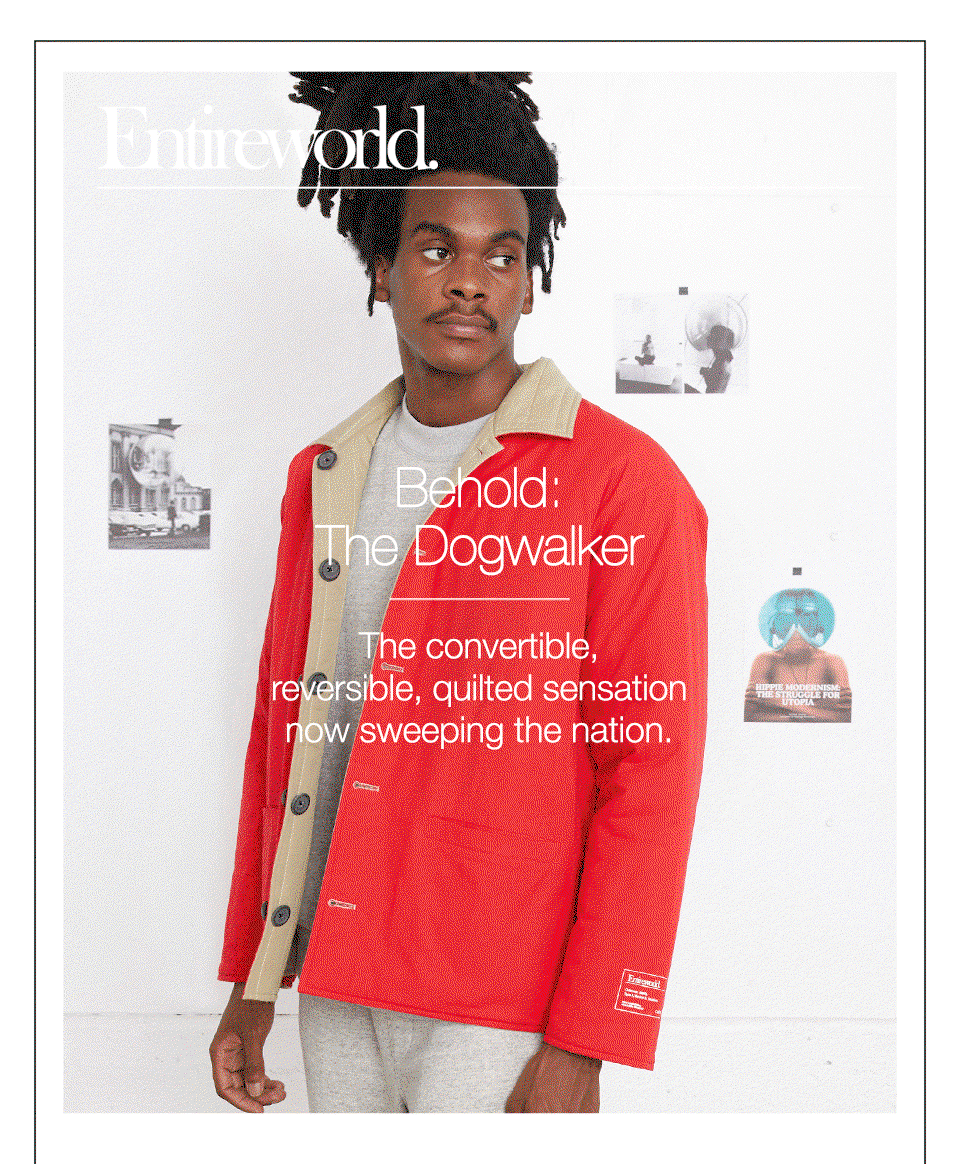 Entireworld: Behold: The Dogwalker 