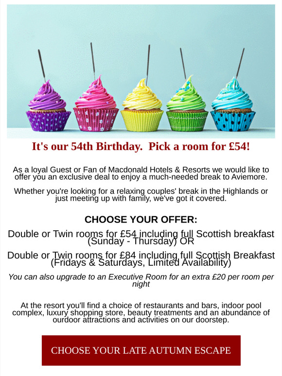 Macdonald Hotels It S Our Birthday Enjoy Our Exclusive Offer In Aviemore Milled