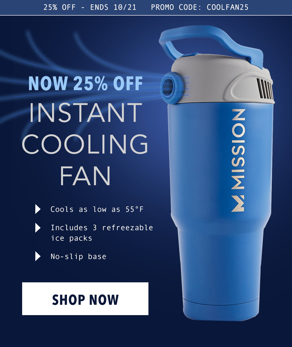 Mission: Grab Your Cooling Fan NOW 25 