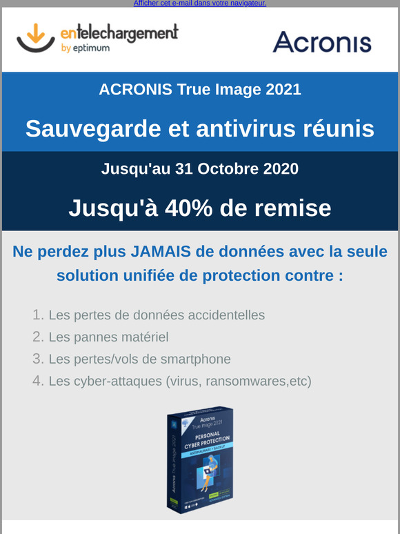 Jusqu'à -40% sur la gamme Acronis True Image 2021