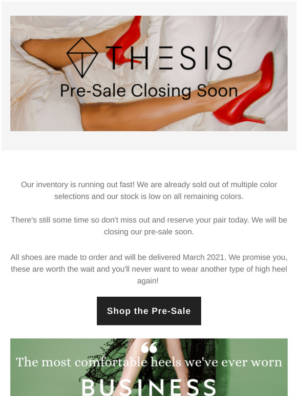 We are almost completely SOLD OUT! Get your Thesis heels before they are gone!