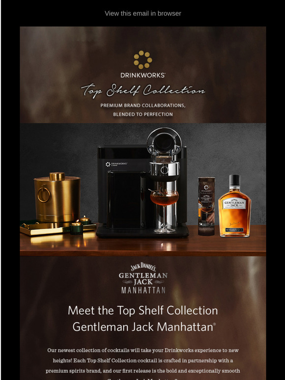 Drinkworks Introducing the Top Shelf Collection