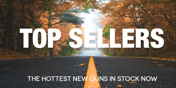Top sellers in stock now!