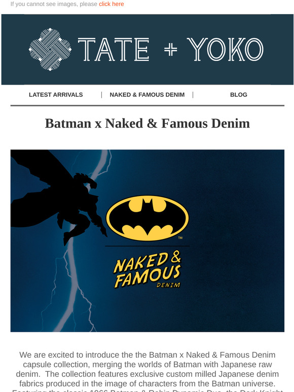 Tate Yoko Introducing Batman X Naked Famous Denim Milled