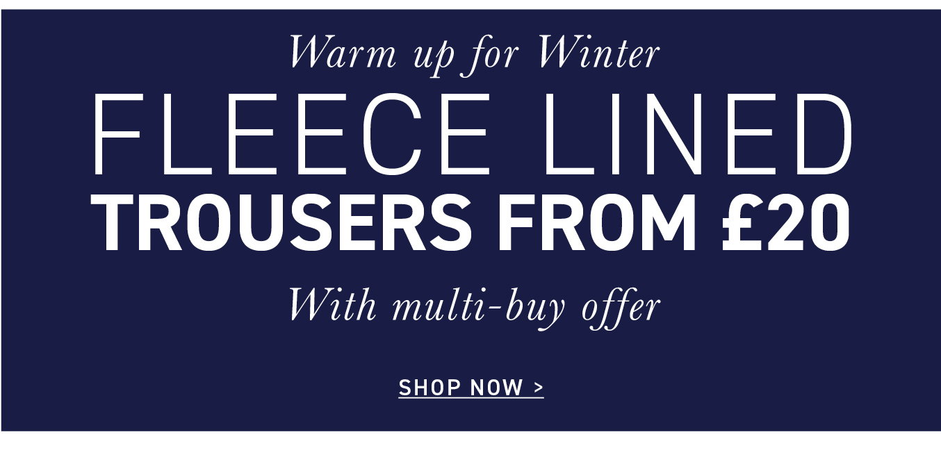 Chums: Fleece lined trousers from just 