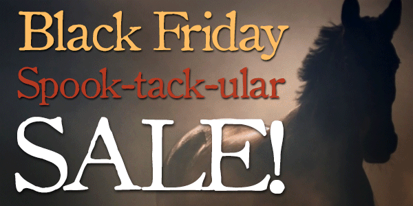 Black Friday Spook-tack-ular Sale! 25% Off or 30% Off Orders over $119*