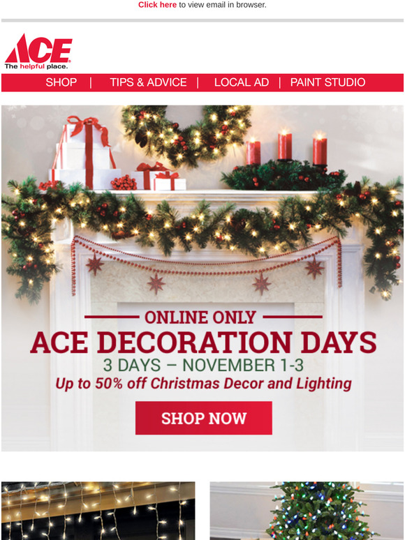 Ace Hardware Dec 1 2022 Christmas Ace Hardware 3 Days Only! Up to 50 off Christmas Décor and Lighting