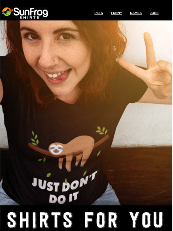 We make the perfect unique T-shirt for YOU